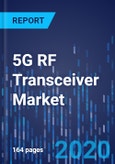 5G RF Transceiver Market Research Report: By Design, Application, Vertical - Global Industry Analysis and Growth Forecast to 2030- Product Image