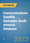 Communications Satellite Operators South America Database - Product Thumbnail Image