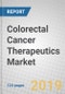 Colorectal Cancer Therapeutics: Global Markets - Product Thumbnail Image