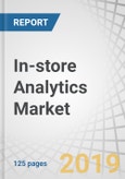 In-store Analytics Market by Application, Component, Deployment, Organization Size, and Region - Global Forecast to 2023- Product Image