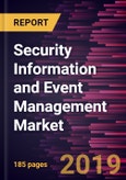 Security Information and Event Management Market to 2027 - Global Analysis and Forecasts by Solution; Service; and End User- Product Image