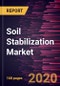 Soil Stabilization Market Forecast to 2027 - COVID-19 Impact and Global Analysis by Method; Application; Additive - Product Thumbnail Image