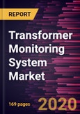 Transformer Monitoring System Market Forecast to 2027 - COVID-19 Impact and Global Analysis by Component; Service; Application- Product Image