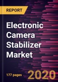 Electronic Camera Stabilizer Market Forecast to 2027 - COVID-19 Impact and Global Analysis by Type; Distribution Channel; Application- Product Image