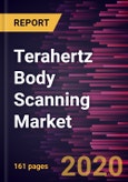 Terahertz Body Scanning Market Forecast to 2027 - COVID-19 Impact and Global Analysis by Technology Type; Scanner Type; Application- Product Image