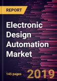 Electronic Design Automation Market to 2027 - Global Analysis and Forecasts by Type and Application- Product Image