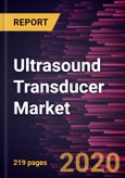 Ultrasound Transducer Market Forecast to 2027 - COVID-19 Impact and Global Analysis by Product; Application; and Geography- Product Image