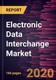 Electronic Data Interchange Market Forecast to 2027 - COVID-19 Impact and Global Analysis by Component; Type; Industry- Product Image