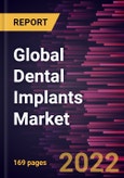Global Dental Implants Market Forecast to 2028 - COVID-19 Impact and Global Analysis by Product, Material, and End User, and Geography- Product Image