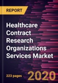 Healthcare Contract Research Organizations Services Market Forecast to 2027 - COVID-19 Impact and Global Analysis by Service Type; Therapeutic Indication; End User; and Geography- Product Image