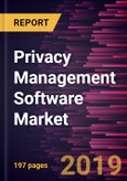 Privacy Management Software Market to 2027 - Global Analysis and Forecasts by Application; Deployment Mode; Organization Size; Industry Vertical- Product Image