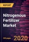 Nitrogenous Fertilizer Market Forecast to 2027 - COVID-19 Impact and Global Analysis by Type, Form, Crop Type, Mode of Application, and Geography - Product Image
