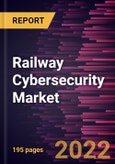 Railway Cybersecurity Market Forecast to 2028 - COVID-19 Impact and Global Analysis By Offering, Security Type, Type, and Application- Product Image