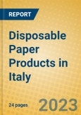 Disposable Paper Products in Italy- Product Image