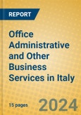 Office Administrative and Other Business Services in Italy- Product Image