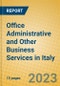 Office Administrative and Other Business Services in Italy - Product Image