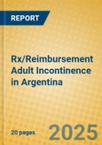 Rx/Reimbursement Adult Incontinence in Argentina- Product Image