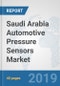 Saudi Arabia Automotive Pressure Sensors Market: Prospects, Trends Analysis, Market Size and Forecasts up to 2024 - Product Thumbnail Image