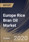 Europe Rice Bran Oil Market By Application, By Distribution Channel, By Country, Industry Analysis and Forecast, 2020 - 2026 - Product Thumbnail Image