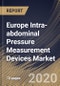 Europe Intra-abdominal Pressure Measurement Devices Market By Product, By Procedure, By Application, By Country, Industry Analysis and Forecast, 2020 - 2026 - Product Thumbnail Image
