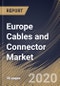 Europe Cables and Connector Market By Product Type, By Vertical, By Installation Type, By Country, Industry Analysis and Forecast, 2020 - 2026 - Product Thumbnail Image