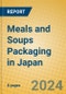 Meals and Soups Packaging in Japan - Product Image