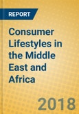 Consumer Lifestyles in the Middle East and Africa- Product Image