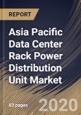 Asia Pacific Data Center Rack Power Distribution Unit Market By Product, By Intelligent Type, By Country, Industry Analysis and Forecast, 2020 - 2026- Product Image