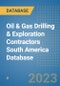 Oil & Gas Drilling & Exploration Contractors South America Database - Product Thumbnail Image