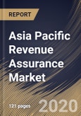 Asia Pacific Revenue Assurance Market By Component, By Deployment Type, By Vertical, By Country, Industry Analysis and Forecast, 2020 - 2026- Product Image