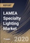LAMEA Specialty Lighting Market By Light Type, By Application, By Country, Industry Analysis and Forecast, 2020 - 2026 - Product Thumbnail Image
