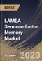 LAMEA Semiconductor Memory Market By Type, By End User, By Country, Industry Analysis and Forecast, 2020 - 2026 - Product Thumbnail Image