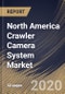 North America Crawler Camera System Market By Application, By End Use, By Country, Industry Analysis and Forecast, 2020 - 2026 - Product Thumbnail Image