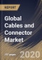 Global Cables and Connector Market By Product Type, By Vertical, By Installation Type, By Region, Industry Analysis and Forecast, 2020 - 2026 - Product Thumbnail Image