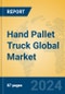 Hand Pallet Truck Global Market Insights 2024, Analysis and Forecast to 2029, by Manufacturers, Regions, Technology, Application, Product Type - Product Image