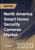 North America Smart Home Security Cameras Market By Application, By Product, By Country, Industry Analysis and Forecast, 2020 - 2026- Product Image