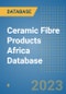 Ceramic Fibre Products Africa Database - Product Thumbnail Image