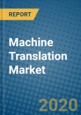 Machine Translation Market 2019-2025- Product Image