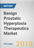 Benign Prostatic Hyperplasia Therapeutics Market by Therapeutic Class, and Therapy - Global Opportunity Analysis and Industry Forecast, 2018-2025- Product Image