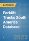 Forklift Trucks South America Database - Product Image