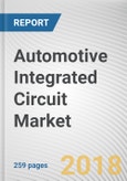 Automotive Integrated Circuit Market by Type and Application - Global Opportunity Analysis and Industry Forecast, 2018-2025- Product Image