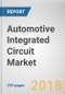 Automotive Integrated Circuit Market by Type and Application - Global Opportunity Analysis and Industry Forecast, 2018-2025 - Product Thumbnail Image