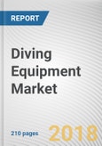 Diving Equipment Market by Type and Distribution Channel - Global Opportunity Analysis and Industry Forecast, 2017-2025- Product Image
