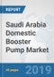 Saudi Arabia Domestic Booster Pump Market: Prospects, Trends Analysis, Market Size and Forecasts up to 2024 - Product Thumbnail Image