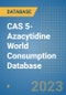 CAS 5-Azacytidine World Consumption Database - Product Image