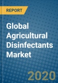 Global Agricultural Disinfectants Market 2020-2026- Product Image