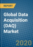Global Data Acquisition (DAQ) Market 2020-2026- Product Image
