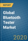 Global Bluetooth Tester Market 2019-2027- Product Image
