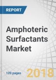 Amphoteric Surfactants Market by Type (Betaine, Amine Oxide, Amphoacetates, Amphopropionates, Sultaines), Application (Personal Care, Home Care & I&I Cleaning, Oil Field Chemicals, Agrochemicals), and Region - Global Forecast to 2023- Product Image