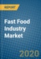 Fast Food Industry Market 2019-2025 - Product Thumbnail Image